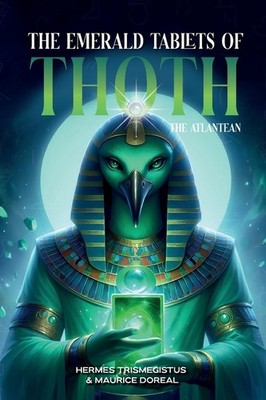 The Emerald Tablets Of Toth The Atlantean
