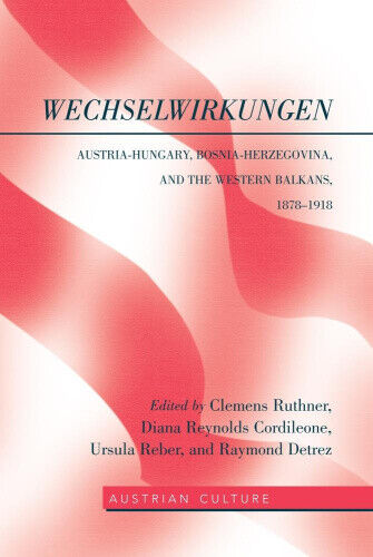 Thumbnail - Wechselwirkungen: Austria-hungary, Bosnia-herzegovina, And The Western