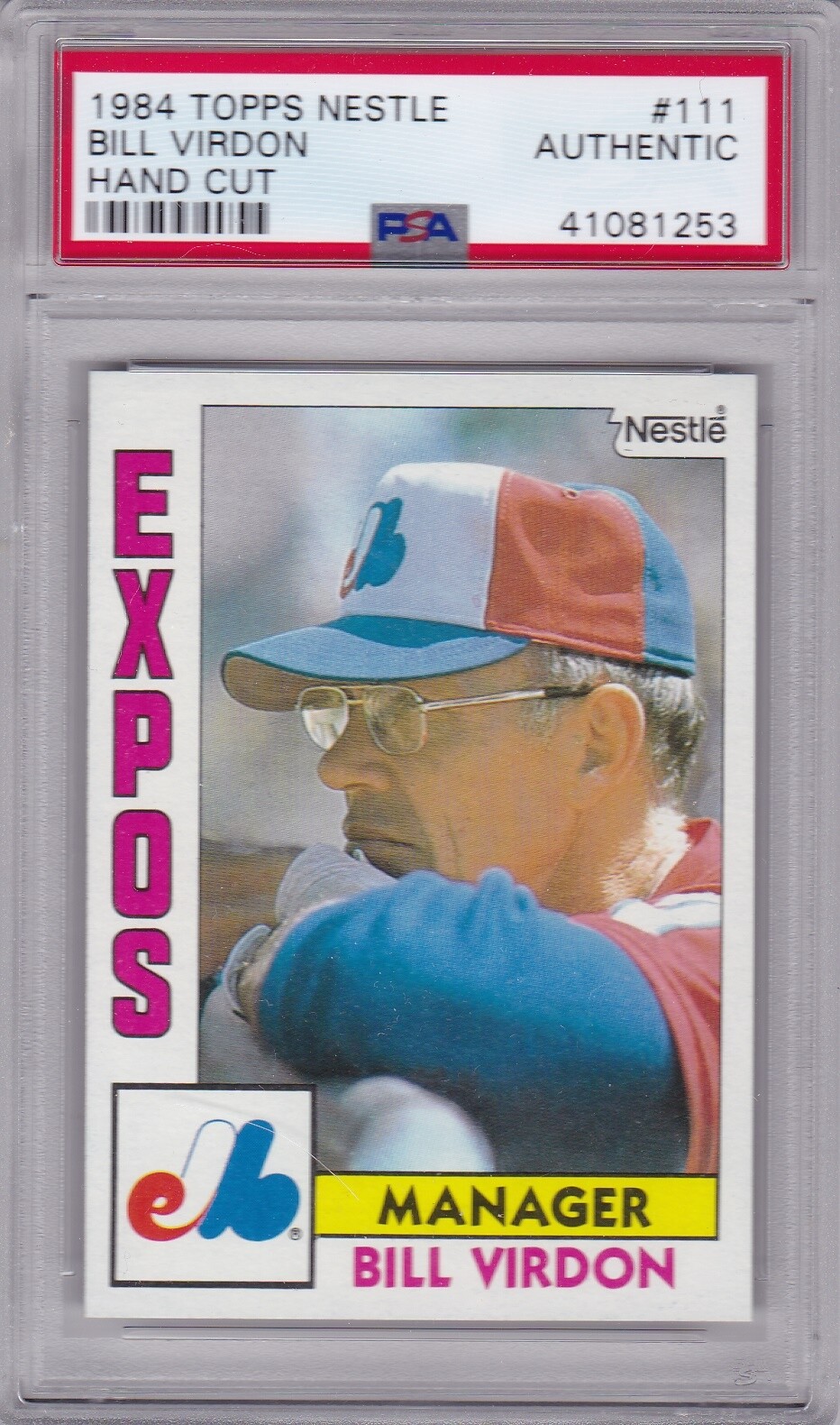 1984 Topps NESTLE #111 BILL VIRDON MANAGER PSA AUTHENTIC Montreal EXPOS 