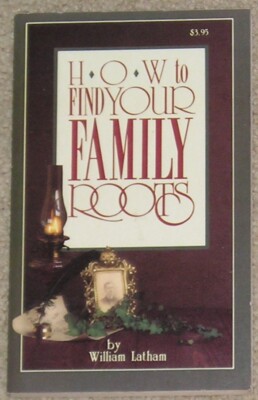 How to Find Your Family Roots by William Latham - pb