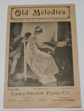Old Melodies: 50 Pieces for Four Voices & Piano (Cable-Nelson, 1906) - RARE
