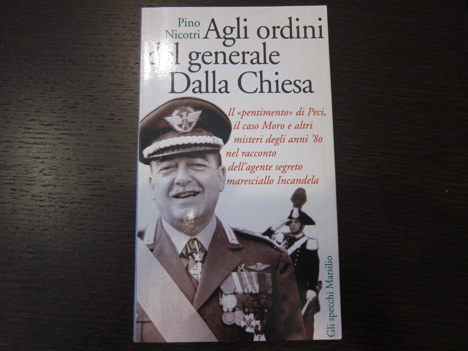 AGLI ORDINI DEL GENERALE DALLA CHIESA-PINO NICOTRI-MARSILIO1A EDIZ.MAGGIO 1994