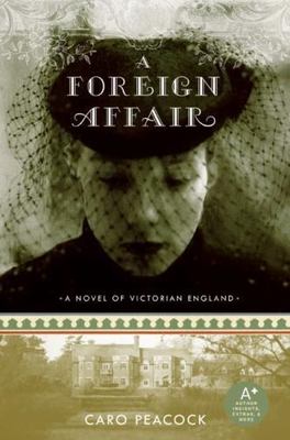 A Foreign Affair by Peacock, Caro