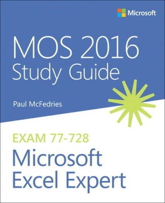 MOS 2016 Study Guide for Microsoft Excel Expert (MOS Study Guide) - GOOD