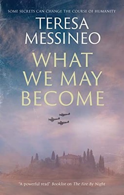 What We May Become, Messineo, Teresa