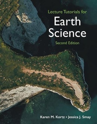 Lecture Tutorials in Earth Science by Karen M. Kortz [Paperback]