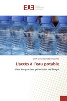 L'accèS à L'eau Potable Dans Les Quartiers PéRiurbains De Bangui Tongambo Buch