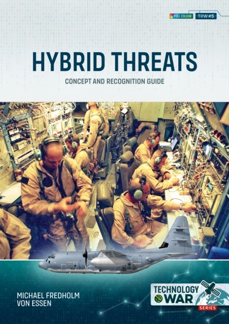 Hybrid Threats: Concept and Recognition Guide by Michael Fredholm von Essen - Image 5