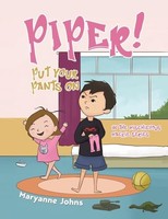Maryanne Johns - Piper! Put Your Pants On In The Mischievous Mackie - G245Z