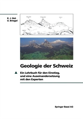 Hs - Geologie der Schweiz   Ein Lehrbuch fr den Einstieg und eine A - X555z