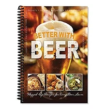 Better with Beer : Hopped-Up Recipes for Every Beer Lover Spiral