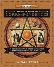 Llewellyn's Complete Book of Correspo..., Kynes, Sandra