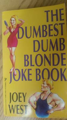 The Dumbest Dumb Blonde Joke Book by Joey West 1994 Paperback