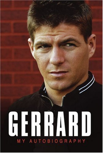Gerrard: My Autobiography By Steven Gerrard. 9780593054758