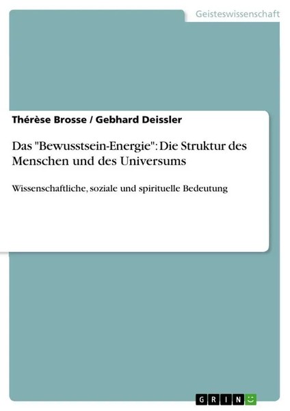 ThéRèSe Brosse (U. A.) | Das Bewusstsein-Energie : Die Struktur Des Menschen...-image