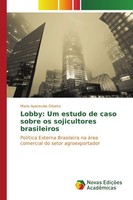 Lobby: Um Estudo De Caso Sobre Os Sojicultores Brasileiros Maria Aparecida Olive