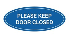 Oval Please Keep Door Closed Sign Blue Medium 1 Pack Reminder Wall Plate