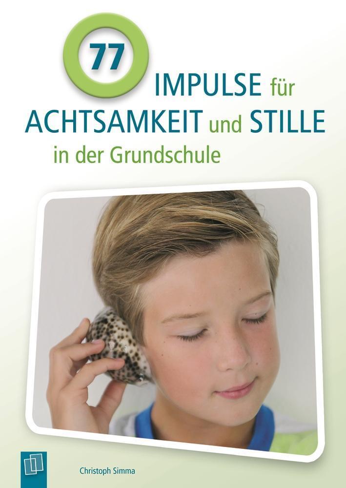 Thumbnail - 77 Impulse Für Achtsamkeit Und Stille In Der Grundschule Christoph