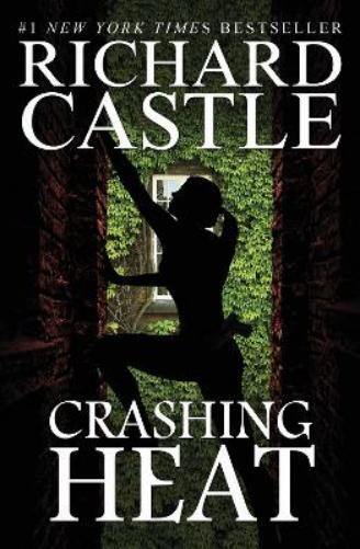 Richard Castle Crashing Heat (Castle) (Tascabile) Nikki Heat