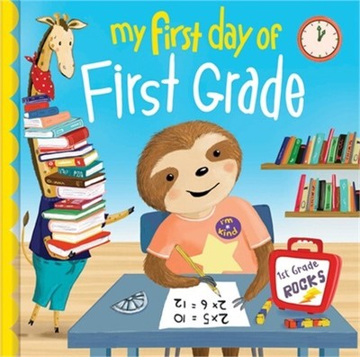 My First Day of First Grade (Hardback or Cased Book)