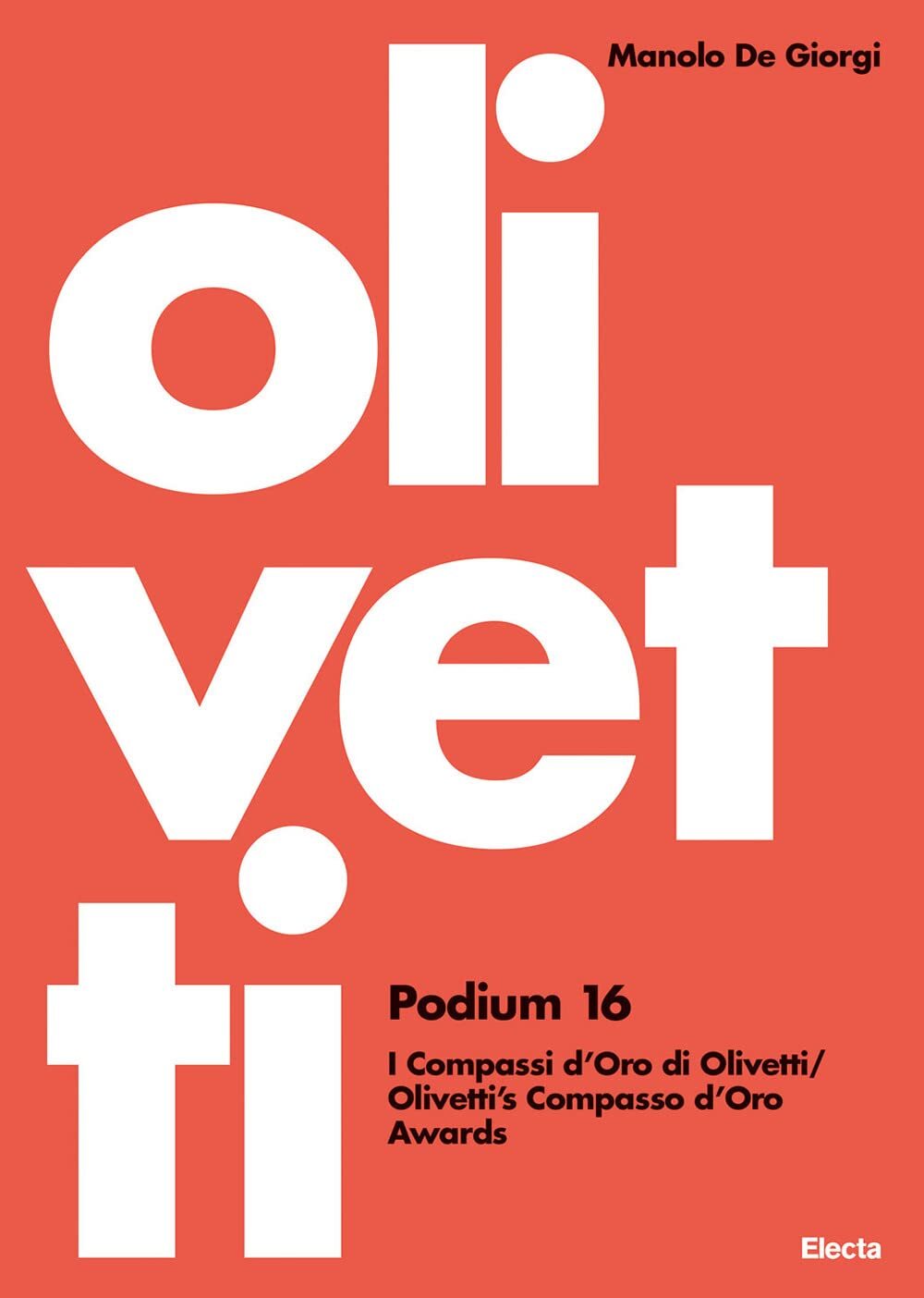 9788892820593 Olivetti Podium 16. I Compassi d'Oro di Olivetti-O...z. illustrata