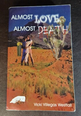 *SIGNED/INSCRIBED* Almost Love, Almost Death, Vicki Westfall, 2001, PB/G
