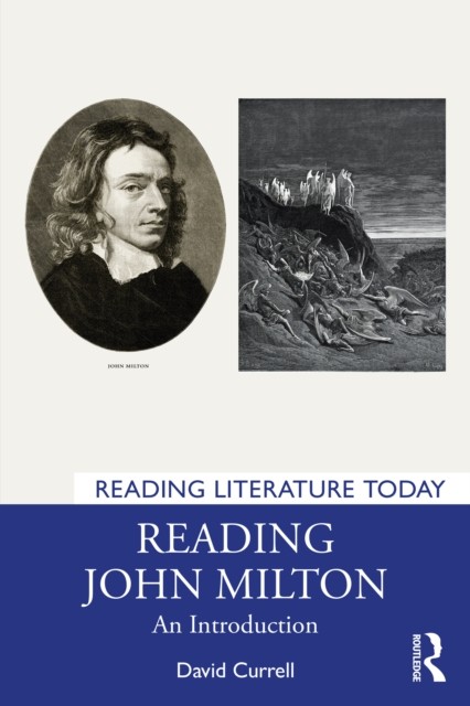 Reading John Milton An Introduction by David Currell (Paperback Book)