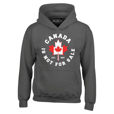 Canada is Not For Sale Hoodie Maple Leaf Canadian Flag Sweatshirt