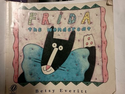 Frida the Wondercat by Betsy Everitt PB J4