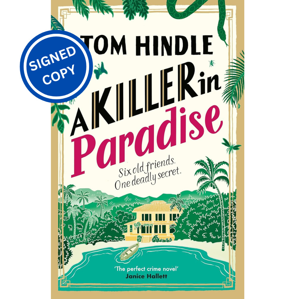 Signed Book - A Killer in Paradise by Tom Hindle First Edition 1st Print
