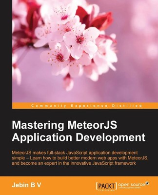 Jebin Bv | Mastering MeteorJS Application Development | Taschenbuch | Englisch