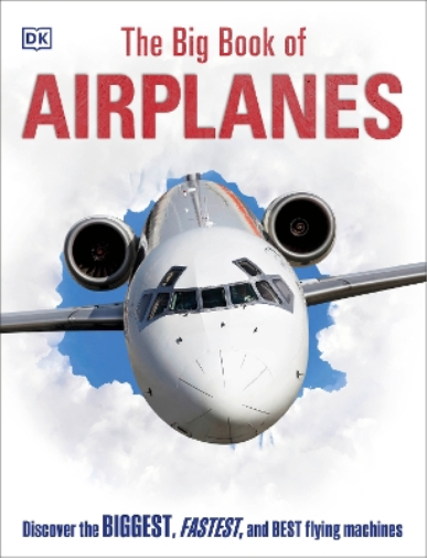 The Big Book of Airplanes (Copertina rigida) DK Big Books