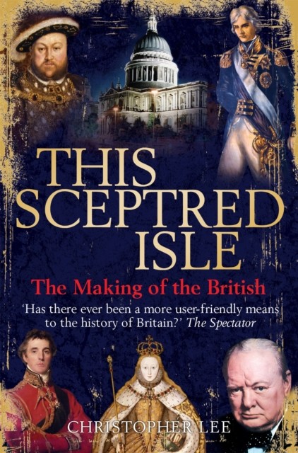 This Sceptred Isle by Christopher Lee (Paperback Book)