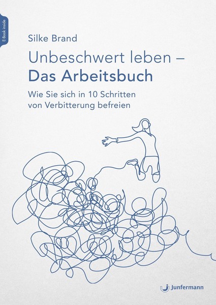 Unbeschwert Leben - Das Arbeitsbuch Silke Brand-image
