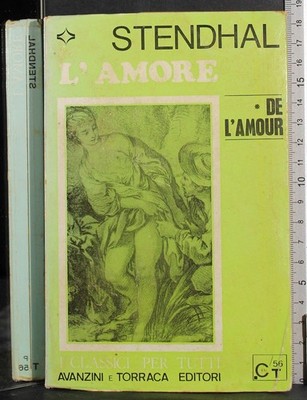 L'AMORE. DE L'AMOUR. STENDHAL. VORSCHUB UND TORRACA. 1ED.
