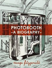 PHOTOBOOTH: A BIOGRAPHY By Meags Fitzgerald - Hardcover