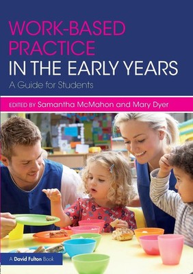 Work-based Practice in the Early Years A Guide for Students Mcmahon (u. a.) Buch