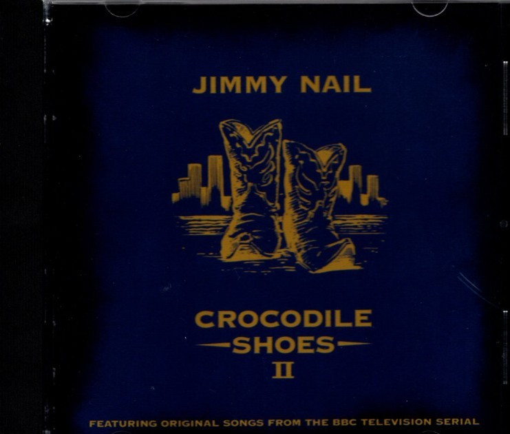 Jimmy Nail - Crocodile Shoes II CD NEW