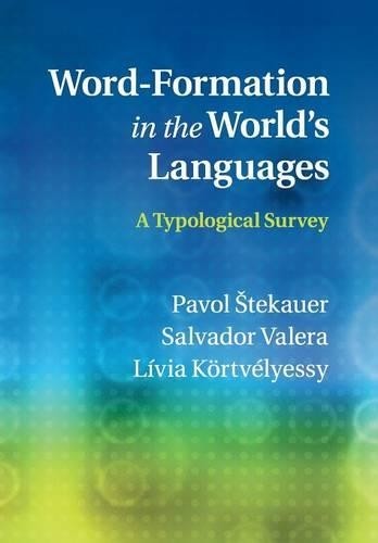 Word-Formation in the World's Languages by Pavol tekauer, Sa... - 9781107533646