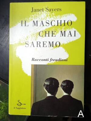IL MASCHIO CHE MAI SAREMO racconti freudiani di Sayers - libro Saggiatore  A