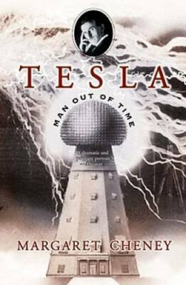 Tesla: Man Out of Time - Paperback By Cheney, Margaret - GOOD
