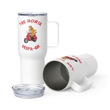 "Horse Vespa-er" Travel mug Whisperer Funny Scooter Vespa Equine Riding
