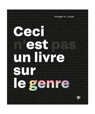 Ceci n'est pas un livre sur le genre, Lucas, Morgan N.