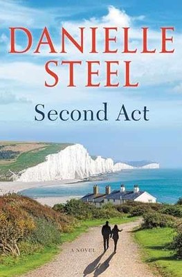 Second Act: A Novel - Hardcover, by Steel Danielle - Very Good b