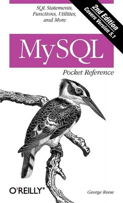 MySQL Pocket Reference: SQL Statements, Functions and Utilities and more (Poc...