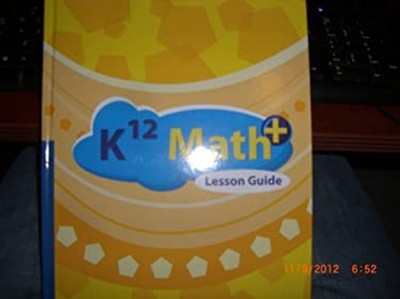 K12 Math+ Lesson Guide K12