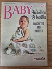 American Threads Baby Infants To 18 Months Crocheted & Knitted Patterns Booklet — photo 1