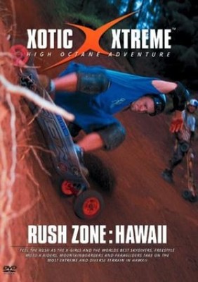 Xotic Xtreme: Rush Zone - Hawaii (DVD)