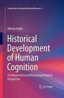 Alfredo Ardila | Historical Development Of Human Cognition | Buch | Englisch