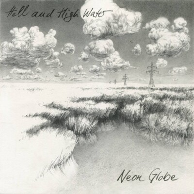 HELL AND HIGH WATER - NEON GLOBE   CD (TOP)